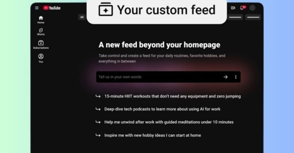 YouTube will let you ask AI to make a custom video feed