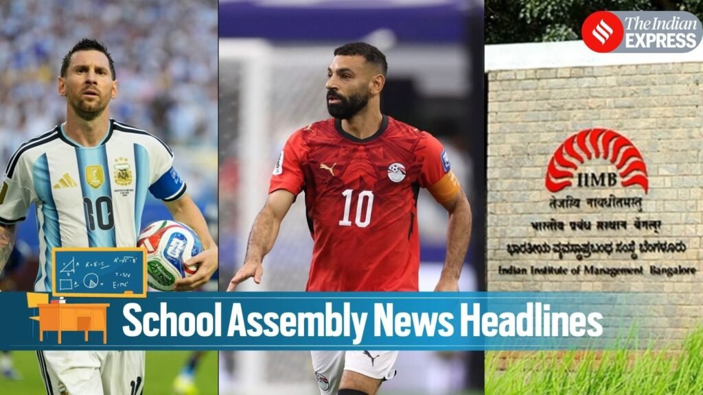 Argentina vs Egypt FIFA match, IIM Bangalore new campus in Indonesia and more