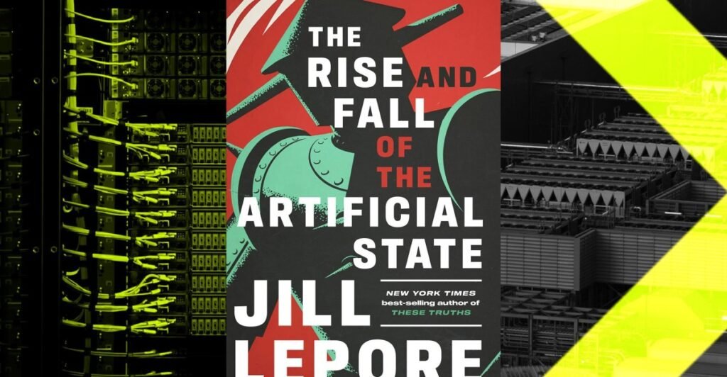 Dr. Jill Lepore on AI backlash and the ‘Artificial State’