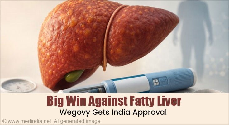 India Clears Obesity Drug Wegovy for Fatty Liver Disease